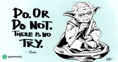 an image of yoda with the words do or don't there is no try