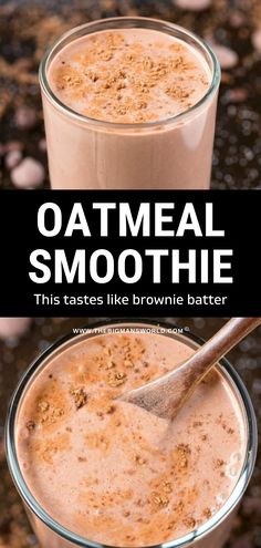 two glasses filled with oatmeal smoothie on top of each other and the words oatmeal smoothie above them