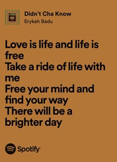 a quote with the words love is life and life is free take a ride of life with me