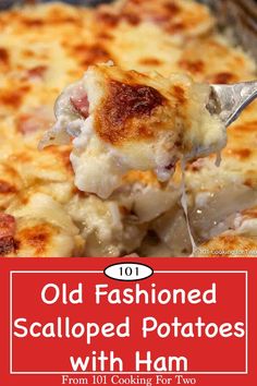 an old fashioned scalloped potato casserole with ham is being held by a fork