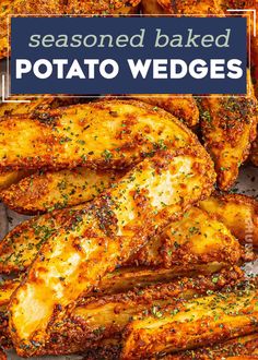 baked baked potato wedges with seasoning on top and the words seasoned baked potato wedges