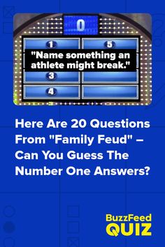 a blue screen with the words here are 20 questions from family fed - can you guess the number one answers?