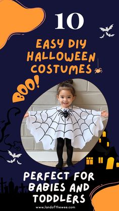 a little girl dressed in a spider web cape costume, with the title “10 Easy DIY Halloween Costumes: Perfect for Babies and Toddlers.” The background features playful Halloween graphics with bats and spiders Easy Baby Costumes Girl, Homemade Toddler Halloween Costumes, Last Minute Toddler Costume, Easy Diy Toddler Halloween Costumes, Toddler Diy Costume, Easy Diy Toddler Costume, Easy Toddler Costumes, Toddler Diy Halloween Costumes, Easy Toddler Halloween Costumes