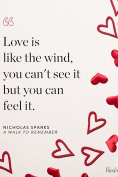 the words love is like the wind, you can't see it but you can feel it