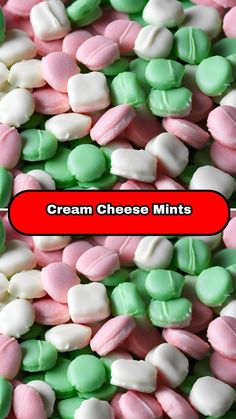 some pink and green candy beans are on the table with text that reads cream cheese mints