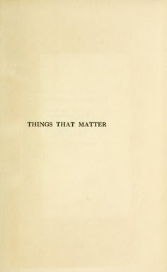 an old book with the words things that matter