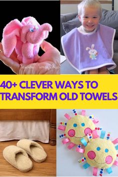 four different pictures with the words 40 clever ways to transform old towels into stuffed animals