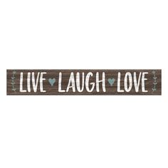 a wooden sign that says live laugh love