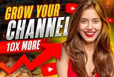 a woman in a red top is smiling and holding money with the words grow your channel