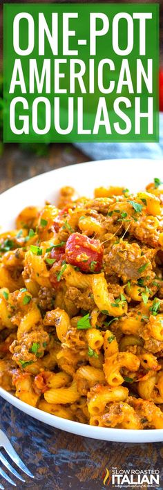 one pot american goulash in a white bowl