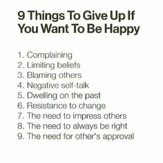 a poster with the words 9 things to give up if you want to be happy