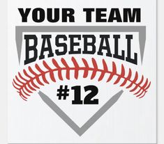 a baseball ball with the number 12 on it's side and an inscription that reads your team baseball