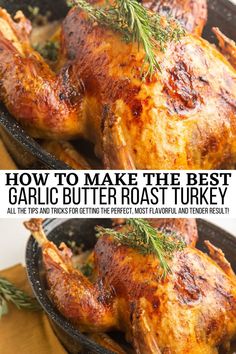 how to make the best garlic butter roast turkey in an easy skillet with fresh herbs