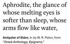 an image with the words aphrodite, the glance of whose melting eyes is softer than sleep, whose arms flow like water