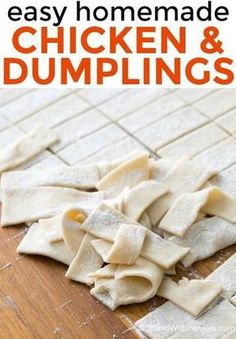 homemade chicken and dumplings on a cutting board with text overlay that reads easy homemade chicken and dumplings