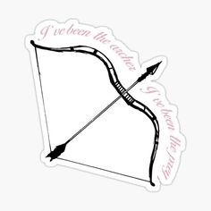 a sticker with the words i've been the target for this bow and arrow