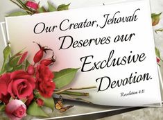 a card with flowers and a butterfly on it that says our creator, jehanah deserves our exclusively devour