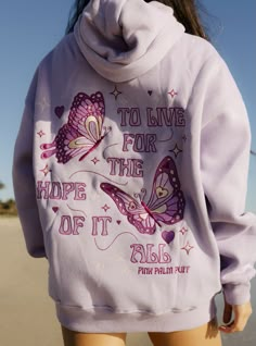 "To Live For the Hope of it All" Hoodie in Lilac Pink Palm Puff Hoodie Purple, Hoodie Collection Aesthetic, Hoodie Wishlist, Preppy Sweatshirts, Inspiring Message, Cozy Fabric, The Hope, Bright Side, Funny Graphics