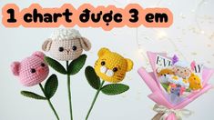 three crocheted stuffed animals and flowers in a vase with text that reads, 1 chart dude 3 em