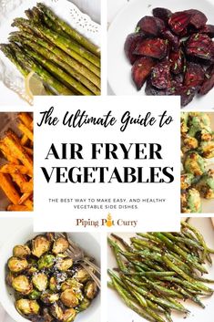 the ultimate guide to air fryer vegetables