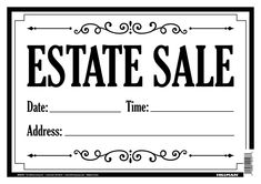 a black and white estate sale sign