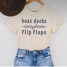 Boat Docks And Flip Flops Tee. You Pick The Color, Size Of Tee And I Do The Rest. Funny Boat Shirts, Funny Boating Shirts, Lake T Shirts, Lake Shirt Designs, Lake Shirt Ideas, Lake Clothes, Lake Shirts, Summer Boating, Lake Outfit