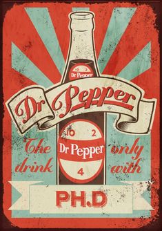 the dr pepper poster has been altered to look like an old advertisement