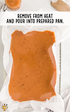 the recipe for homemade remode from heat and pour into prepared pan is shown