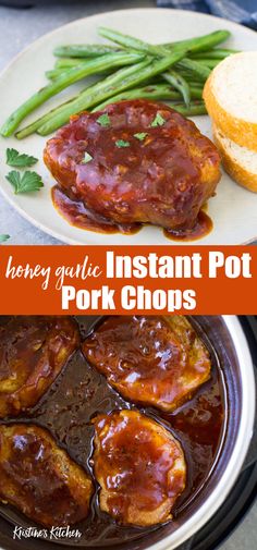 there is a plate with pork chops and green beans on it, along with the words honey garlic instant pot pork chops