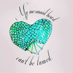 a drawing of a mermaid heart with the words you can't be tamed