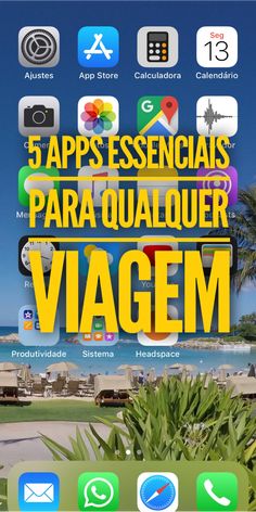 an iphone with the text 5 apps essenais para qualquer viagem