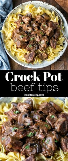 crock pot beef tips on top of pasta in a bowl with the title above it