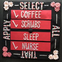 a bulletin board with writing on it that says, coffee scrubs sleep nurse evil