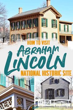 the abraham lincoln national historic site is featured in this postcard style photo with text overlay