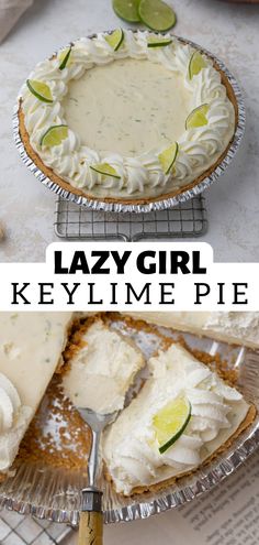 a pie with limes on top and the words lazy girl key lime pie