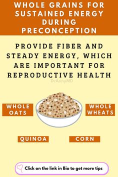 Incorporating whole grains into your preconception diet helps maintain steady energy levels, supports healthy digestion, and ensures essential nutrient intake, preparing your body for a healthy pregnancy. #WholeGrains #PreconceptionNutrition #FertilityFoods #HealthyPregnancy #PrenatalHealth #NutritionForMoms #BabyHealth #HealthyEating #PregnancyPrep #FiberRich Whole Grains, Fiber Rich