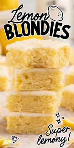 lemon blondies stacked on top of each other with the words lemon blondies written above them