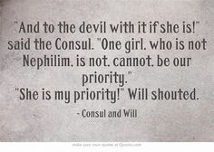 an old quote on the side of a wall that says, and to the devil with if she is said the consult one girl who is not nephilim