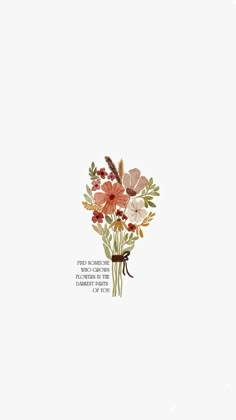 a bouquet of flowers on a white background with an inscription below it that says,