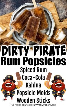 the poster for dirty pirate rum popsicles