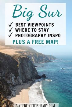 the big sur beach with text overlay that reads, best viewpoints where to stay in