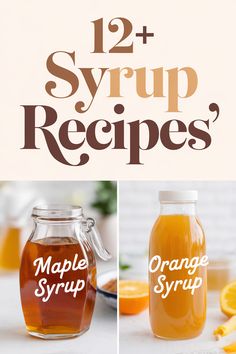 orange syrup and maple syrup are shown in three different images with the words maple syrup written on them