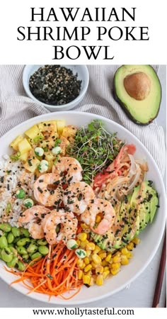 shrimp poke bowl with shredded carrot, pineapple, edamame, corn, avocado, rice drizzled with spicy Sriracha mayo in a white bowl. Shrimp Poke Bowl, Hawaiian Shrimp, Spicy Mayo Sauce, Bowl Recipes Easy, Poke Bowl Recipe, Cooked Shrimp, Mayo Sauce