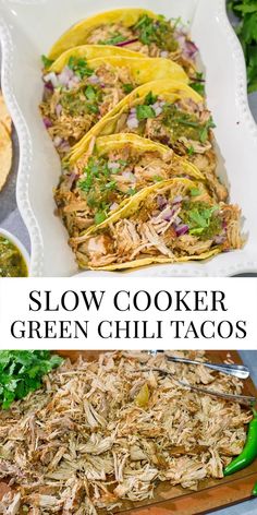 slow cooker green chili tacos with shredded meat and cilantro sauce on the side