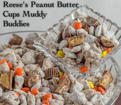 a bowl full of reese's peanut butter cups muddy buddies