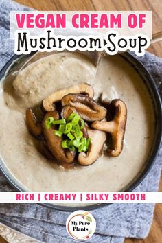 vegan cream of mushroom soup in a bowl