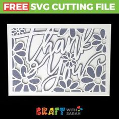 a card with the words thank and flowers on it, in white paper that reads free sv