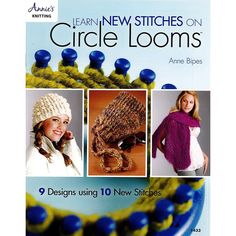 the front cover of learn new stitches on circle looms