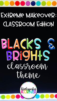 black and brights classroom theme poster