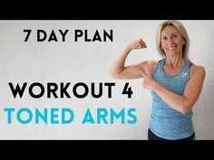 a woman flexing her muscles with the words 7 day plan workout 4 toned arms